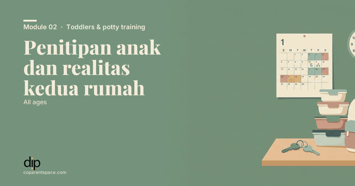 Penitipan anak dan realitas kedua rumah