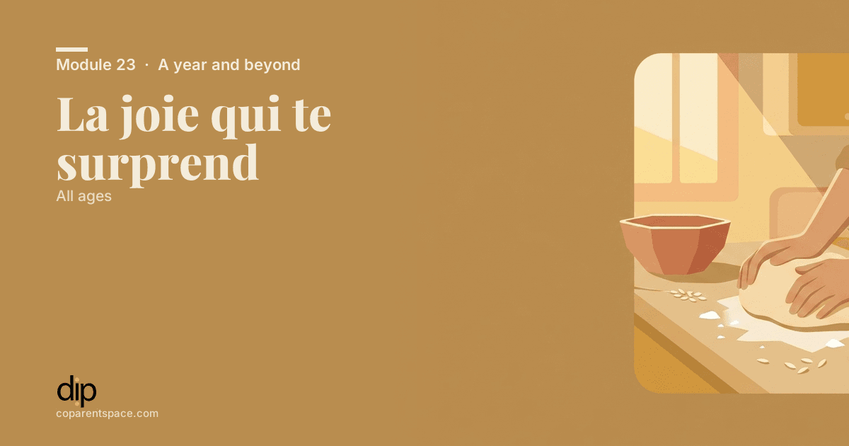 La joie qui te surprend