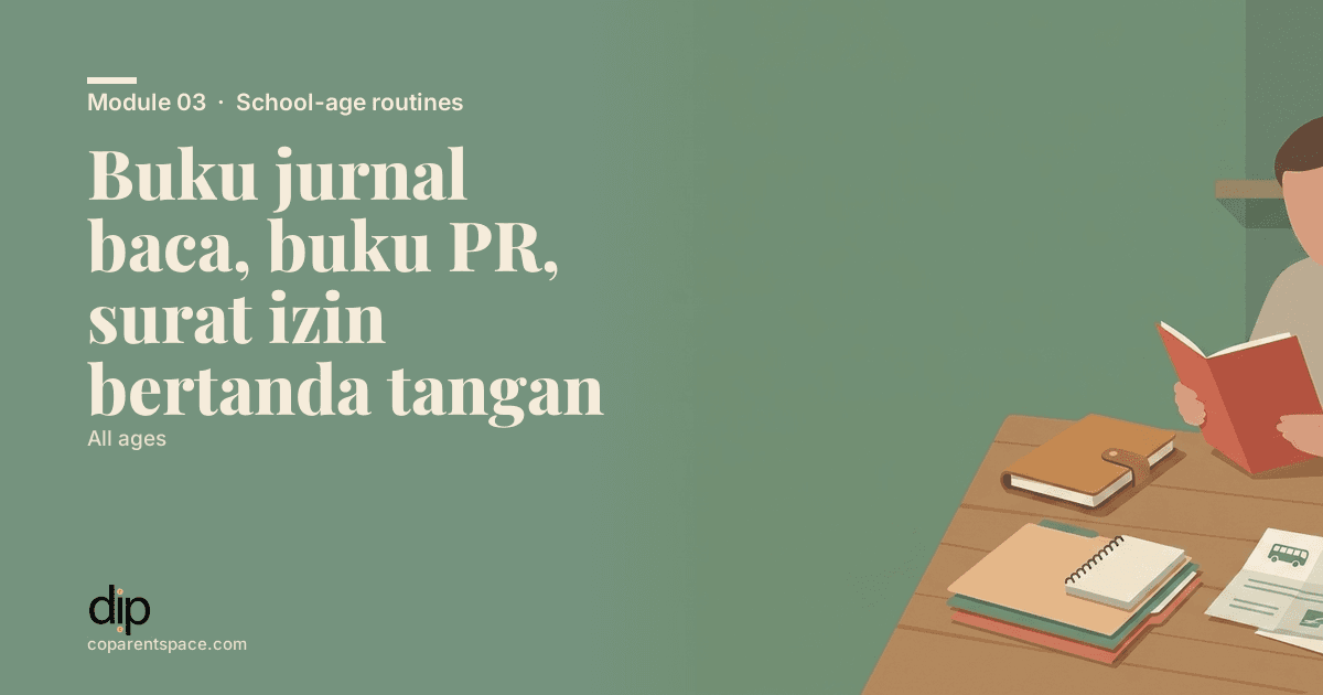 Buku jurnal baca, buku PR, surat izin bertanda tangan