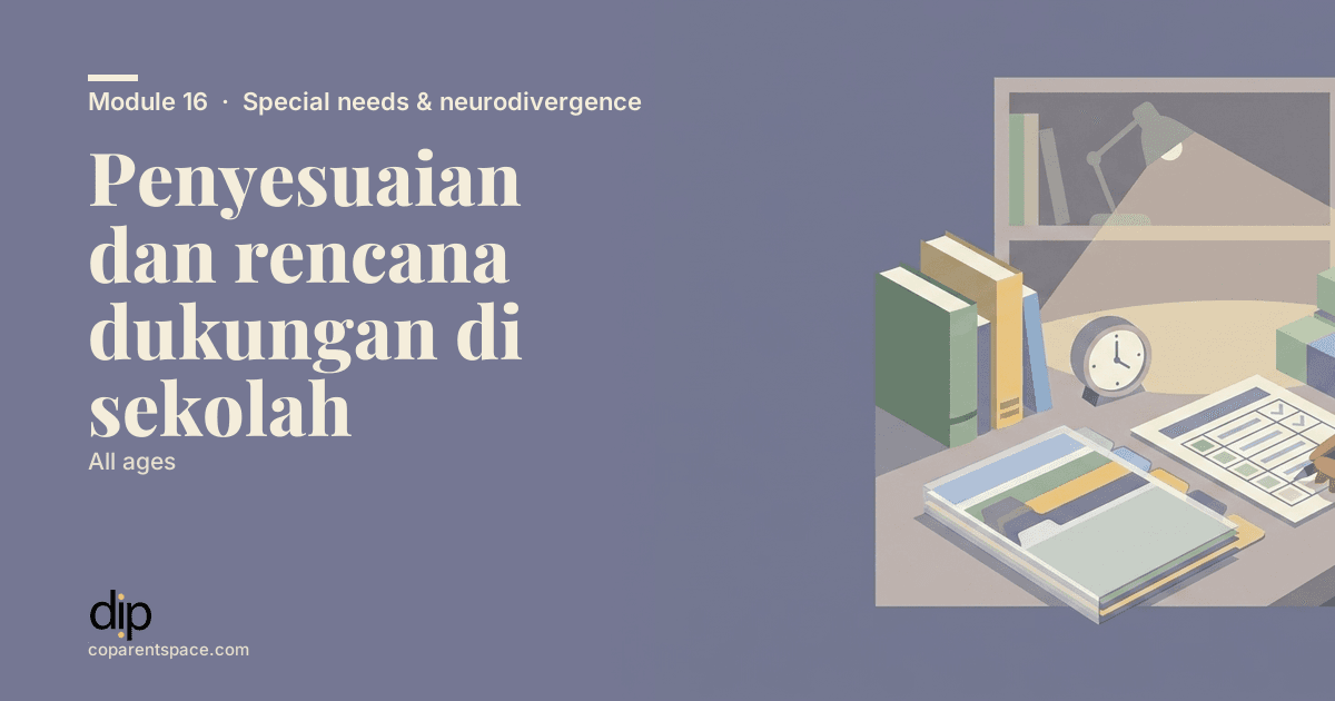 Penyesuaian dan rencana dukungan di sekolah
