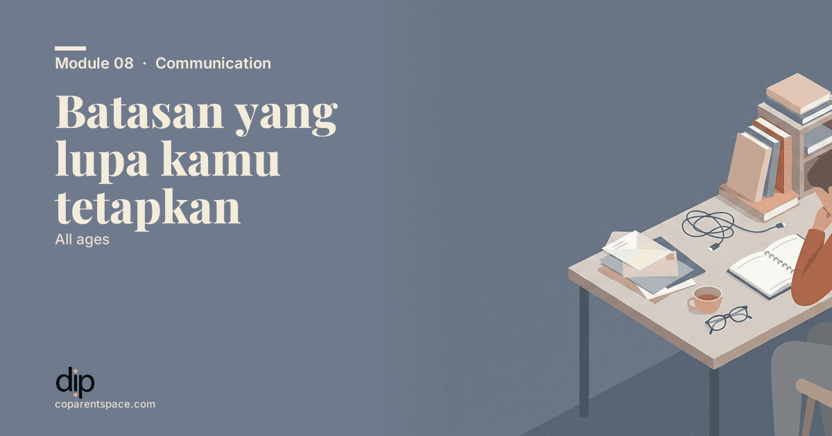 Batasan yang lupa kamu tetapkan