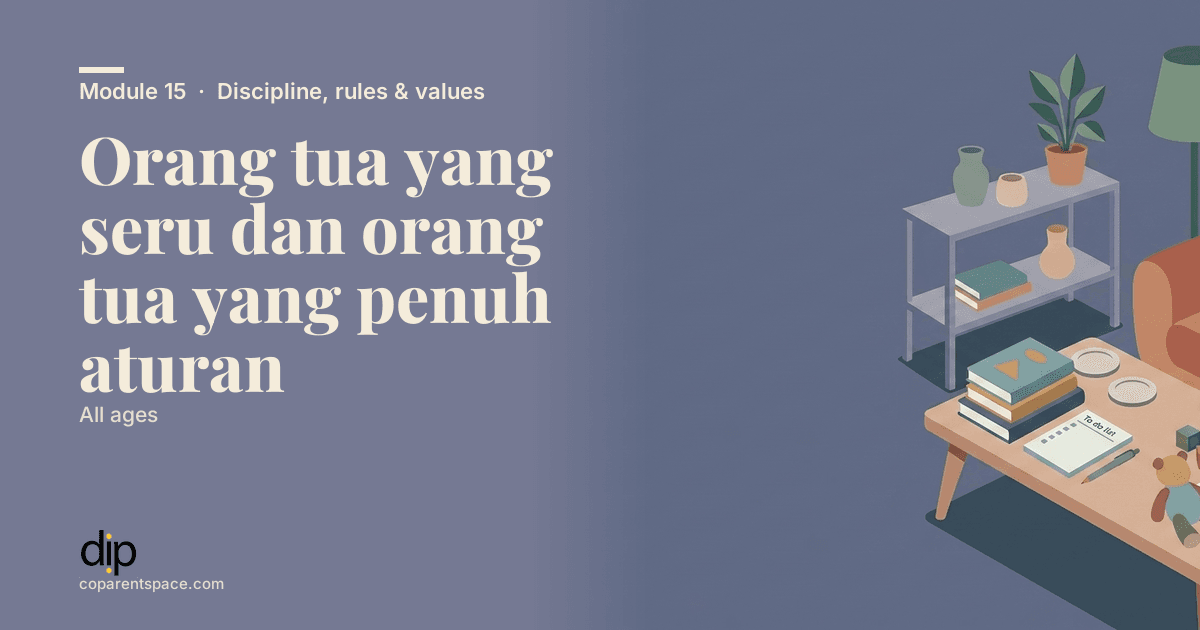 Orang tua yang seru dan orang tua yang penuh aturan