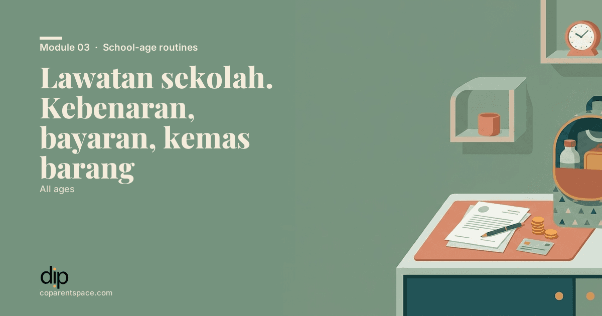 Lawatan sekolah. Kebenaran, bayaran, kemas barang