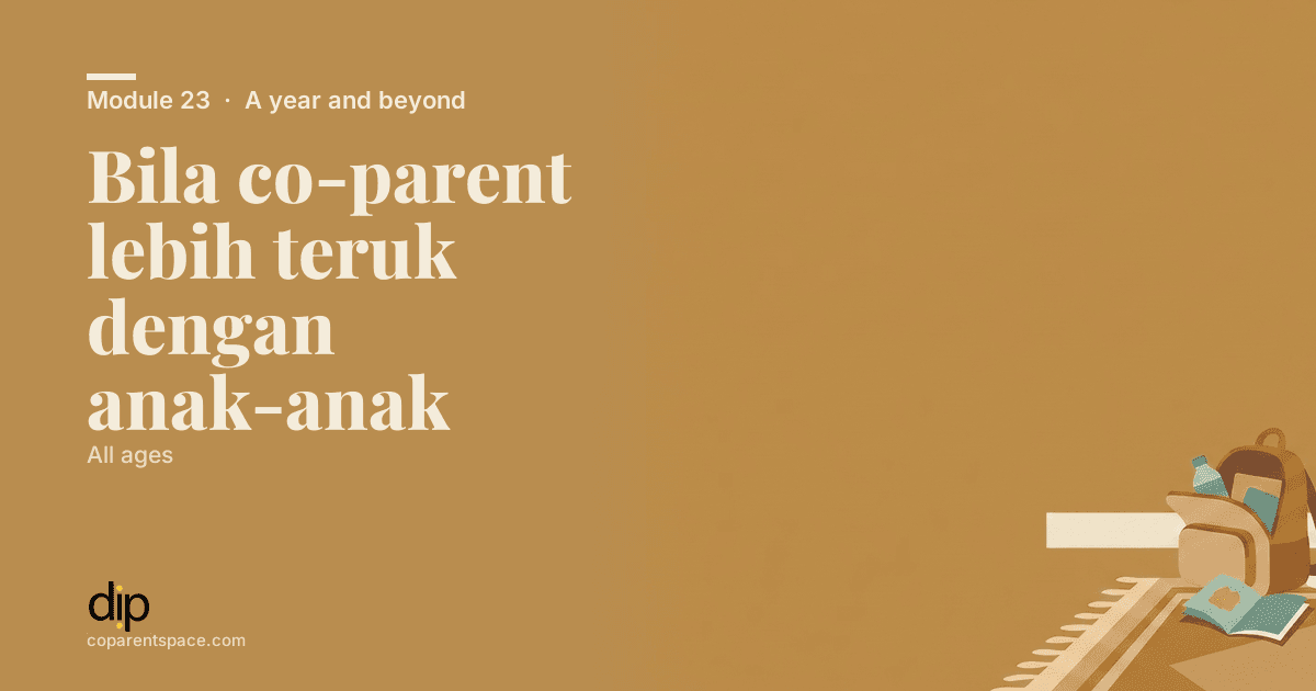 Bila co-parent lebih teruk dengan anak-anak