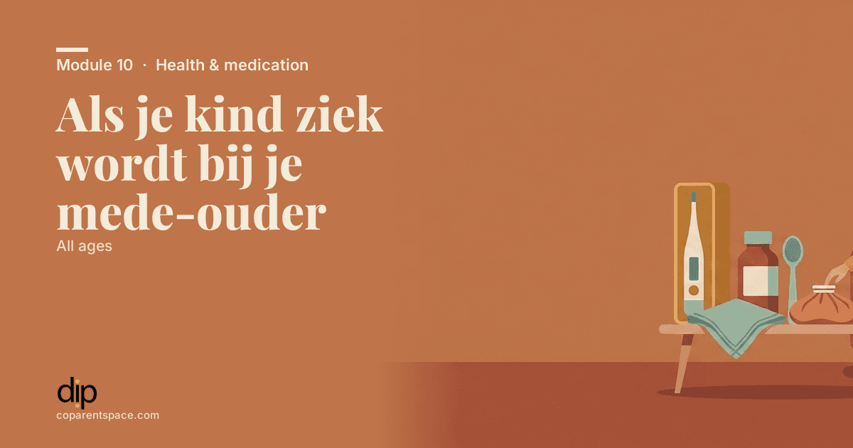 Als je kind ziek wordt bij je mede-ouder