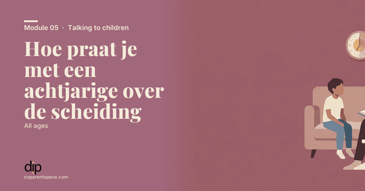 Hoe praat je met een achtjarige over de scheiding