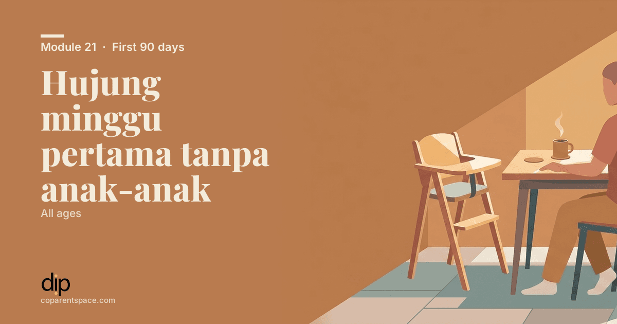 Hujung minggu pertama tanpa anak-anak