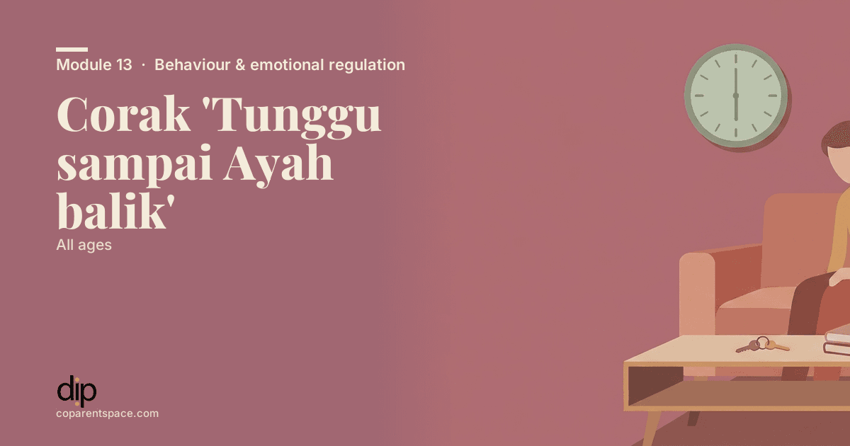 Corak 'Tunggu sampai Ayah balik'
